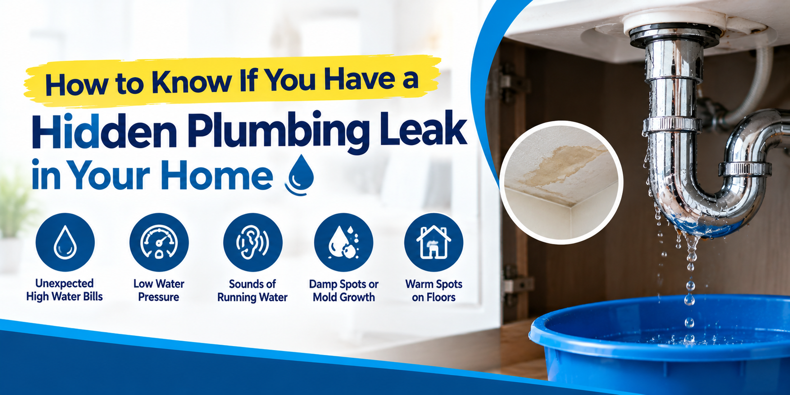 How to Know If You Have a Hidden Plumbing Leak in Your Home